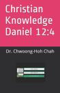 Christian Knowledge Daniel 12 - Preview