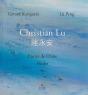 Christian Lu ; Encres De Chine ; Huiles - Preview