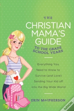 Capa do artigo Christian Mama'S Guide To Grade School Years