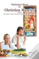 Christian Meat For Christian Muscles