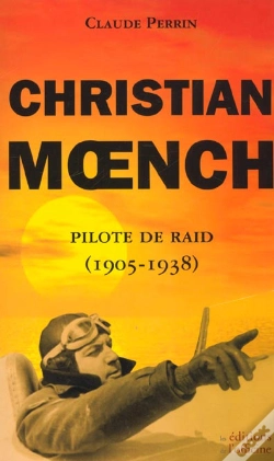 Capa do artigo Christian Moench, Pilote De Raid ; 1905-1938
