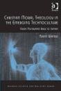 Christian Moral Theology In The Emerging Technoculture - Preview
