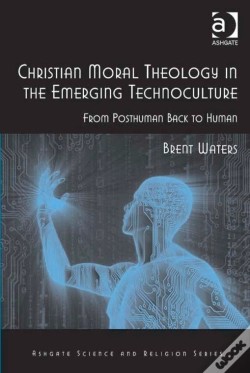 Capa do artigo Christian Moral Theology In The Emerging Technoculture