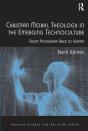 Christian Moral Theology In The Emerging Technoculture - Preview