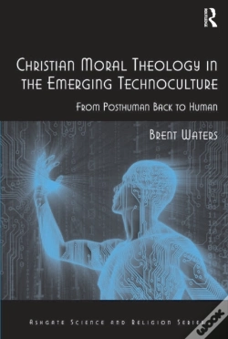 Capa do artigo Christian Moral Theology In The Emerging Technoculture