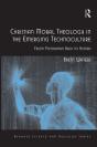 Christian Moral Theology In The Emerging Technoculture - Preview