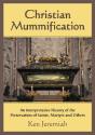 Christian Mummification - Preview