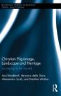 Christian Pilgrimage, Landscape And Heritage - Preview