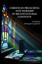 Christian Preaching And Worship In Multicultural Contexts - Preview