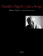 Christian Prigent, Quatre Temps - Preview
