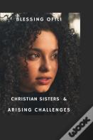 Christian Sisters & Arising Challenges