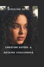 Christian Sisters & Arising Challenges - Preview