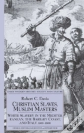 Christian Slaves, Muslim Masters