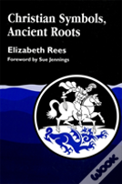 Christian Symbols, Ancient Roots