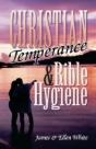 Christian Temperance And Bible Hygiene - Preview