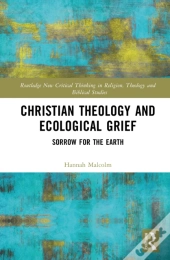 Christian Theology And Ecological Grief
