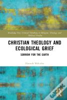 Christian Theology And Ecological Grief