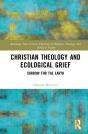 Christian Theology And Ecological Grief - Preview