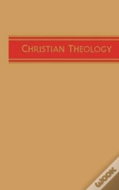 Christian Theology, Vol. 1