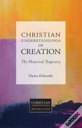 Christian Understandings Of Creation