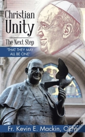 Christian Unity - The Next Step: 'That T