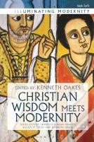 Christian Wisdom Meets Modernity