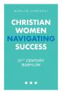 Christian Women Navigating Success - Preview