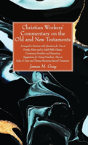 Christian Workers' Commentary On The Old And New Testaments - Preview