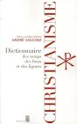 Christianisme ; Dictionnaire Des Temps, Des Lieux Et Des Figures - Preview