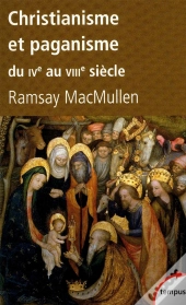 Christianisme Et Paganisme Du Iv Au Viii Siècle