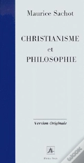 Christianisme Et Philosophie ; La Subversion Fondatrice Originaire
