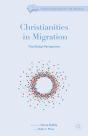 Christianities In Migration - Preview