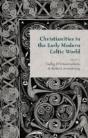 Christianities In The Early Modern Celtic World - Preview