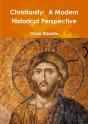Christianity:  A Modern Historical Perspective - Preview
