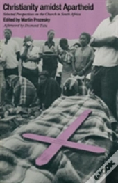 Christianity Amidst Apartheid