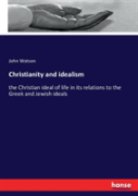 Christianity And Idealism