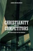 Christianity And Its Competitors