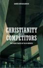 Christianity And Its Competitors - Preview