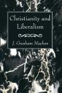 Christianity And Liberalism - Preview