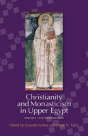 Christianity And Monasticism In Upper Egypt - Preview