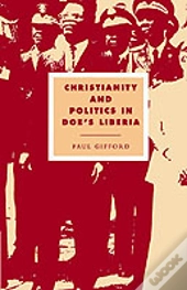 Christianity And Politics In Doe'S Liberia