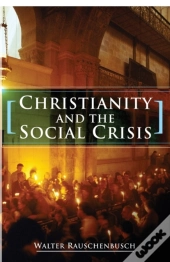 Christianity And The Social Crisis