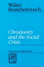 Christianity And The Social Crisis - Preview