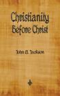 Christianity Before Christ - Preview