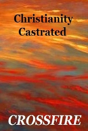 Christianity Castrated - Preview