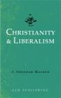 Christianity & Liberalism - Preview