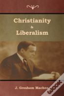 Christianity & Liberalism