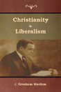 Christianity & Liberalism - Preview
