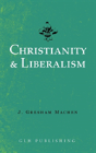 Christianity & Liberalism - Preview