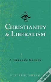 Christianity & Liberalism